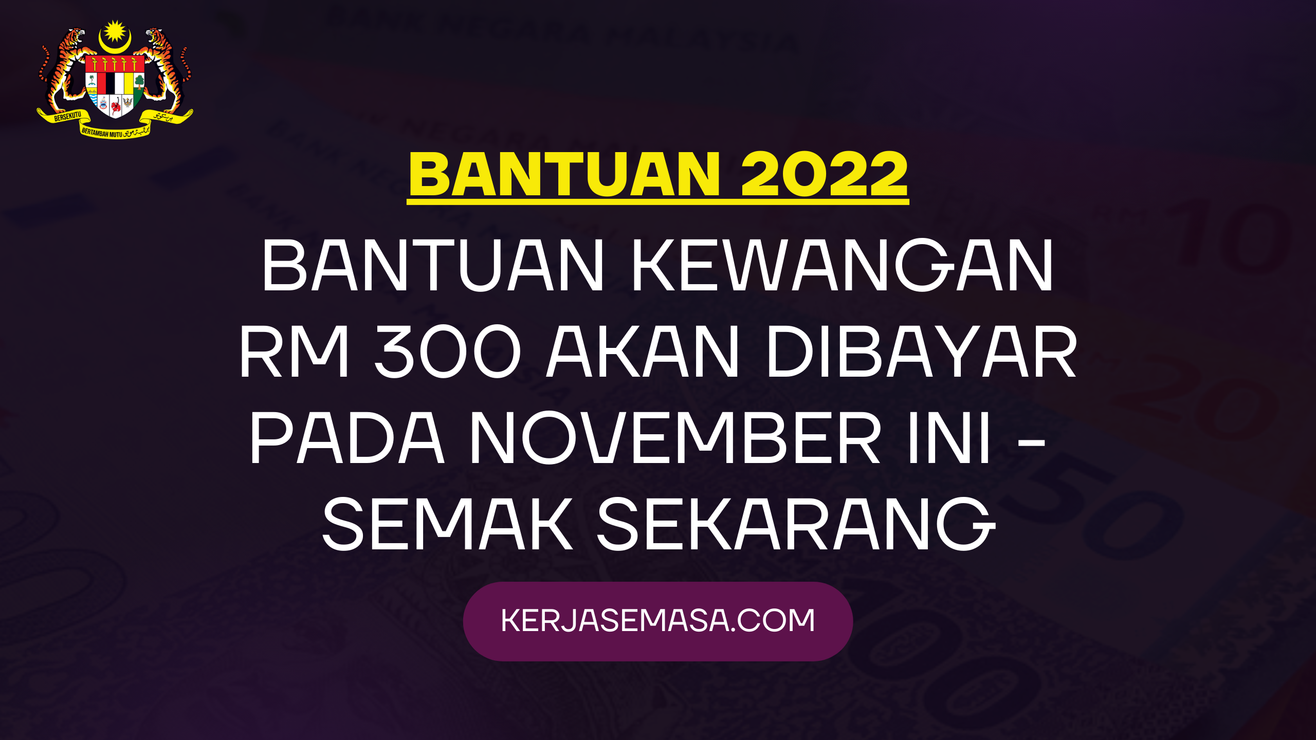 Bantuan Kewangan RM 300 Dibayar Pada November - Semak Sekarang